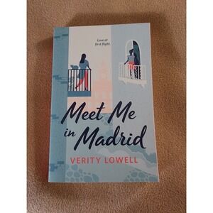 Meet Me‎ in Madrid by Verity Lowell